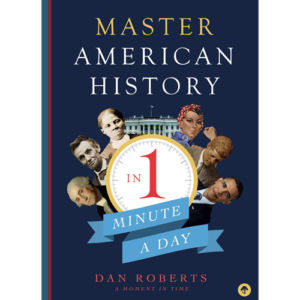 Master American History in 1 Minute a Day