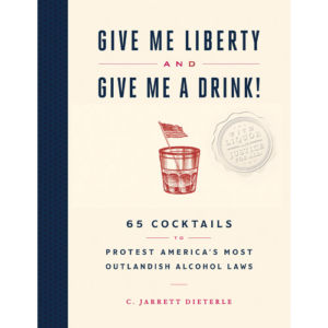 Give Me Liberty and Give Me a Drink