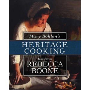 Mary Bohlen’s Heritage Cooking
